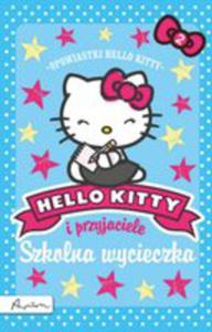 Hello Kitty I Przyjaciele Szkolna Wycieczka - 2850820924