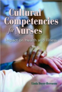 Cultural Competencies For Nurses: Impact On Health And Illness - 2842813520