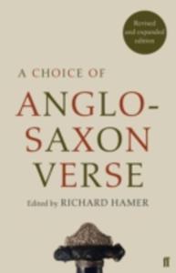 A Choice Of Anglo - Saxon Verse