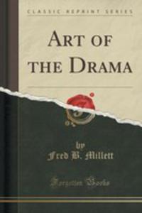 Art Of The Drama (Classic Reprint) - 2852851106