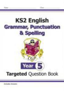 Ks2 English Targeted Question Book: Grammar, Punctuation & Spelling - Year 5 - 2855080646