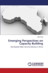 Emerging Perspectives On Capacity Building - 2857158243