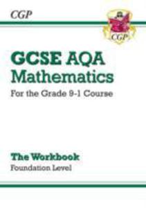 New Gcse Maths Aqa Workbook: Foundation - For The Grade 9 - 1 Course - 2854638249