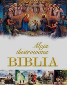 Moja Ilustrowana Biblia - 2840339431