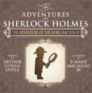 The Adventure Of The Noble Bachelor - The Adventures Of Sherlock Holmes Re-imagined - 2840429290