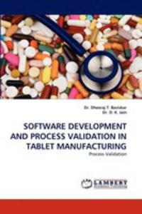 Software Development And Process Validation In Tablet Manufacturing - 2857109581