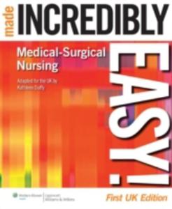 Medical - Surgical Nursing Made Incredibly Easy! - 2855415859