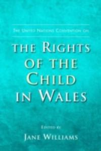 The United Nations Convention On The Rights Of The Child In Wales