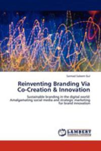 Reinventing Branding Via Co - Creation & Innovation - 2857137184