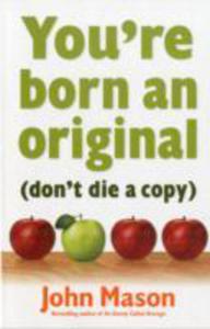 You're Born An Original - Don't Die A Copy - 2852825923