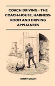 Coach Driving - The Coach-house, Harness-room And Driving Appliances - 2854848417