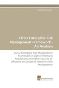 Coso Enterprise Risk Management Framework - An Analysis - 2857075706