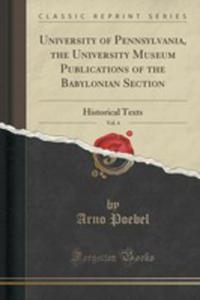 University Of Pennsylvania, The University Museum Publications Of The Babylonian Section, Vol. 4 - 2855110600