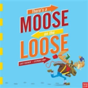 There's A Moose On The Loose - 2840413347
