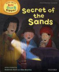 Oxford Reading Tree Read With Biff, Chip, And Kipper: First Stories: Level 6: Secret Of The Sands - 2847180934