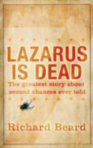 Lazarus Is Dead