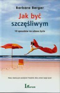 Jak By Szczliwym 10 Sposobw Na Udane ycie - 2839690390