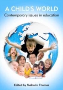 A Child's World - Contemporary Issues In Education - 2847443254