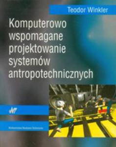 Komputerowo Wspomagane Projektowanie Systemw Antropotechnicznych - 2856566893