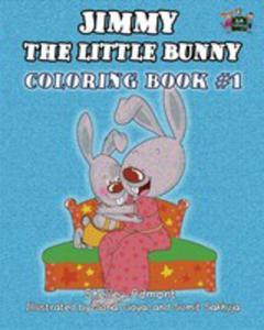 Jimmy The Little Bunny. Coloring Book #1 - 2853966172