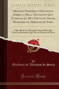 Oracion Panejirico Doctrinal Sobre La Mala Tentacion Que Compuso El Muj Virtuoso Senor Mordojai De...