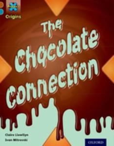 Project X Origins: Brown Book Band, Oxford Level 9: Chocolate: The Chocolate Connection - 2847445781