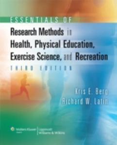 Essentials Of Research Methods In Health, Physical Education, Exercise Science, And Recreation - 2839887744