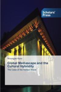 Global Mediascape And The Cultural Hybridity - 2857161853