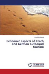 Economic Aspects Of Czech And German Outbound Tourism