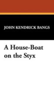 A House - Boat On The Styx - 2849003245