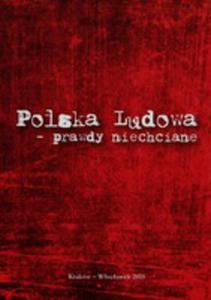 Polska Ludowa Prawdy Niechciane - 2840332041