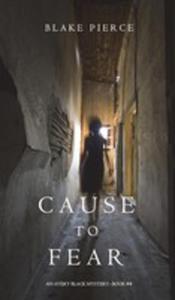 Cause To Fear (An Avery Black Mystery-book 4) - 2853024624