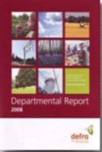 Department For Environment, Food And Rural Affairs Departmental Report 2008 - 2849505364