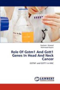 Role Of Gstm1 And Gstt1 Genes In Head And Neck Cancer - 2857252527