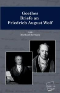 Goethes Briefe An Friedrich August Wolf - 2857210561