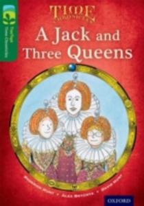 Oxford Reading Tree Treetops Time Chronicles: Level 12: A Jack And Three Queens - 2856134768