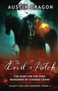 The Devil's Patch (Sleepy Hollow Horrors, Book 2) - 2853951216