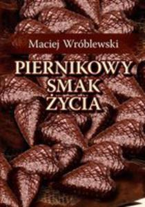 Piernikowy Smak ycia - 2840187161