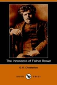 The Innocence Of Father Brown (Dodo Press) - 2840079417