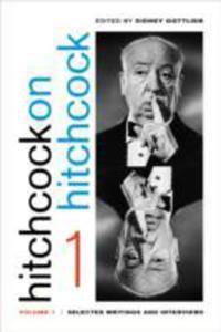 Hitchcock On Hitchcock, Volume 1 - Selected Writings And Interviews - 2849500392