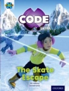 Project X Code Extra: Orange Book Band, Oxford Level 6: Big Freeze: The Skate Escape - 2854640720