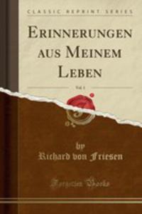 Erinnerungen Aus Meinem Leben, Vol. 1 (Classic Reprint) - 2854883993