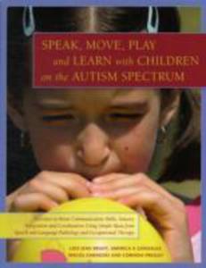 Speak, Move, Play And Learn With Children On The Autism Spectrum - 2849908214
