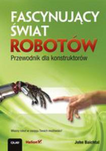 Fascynujcy wiat Robotów Przewodnik Dla Konstruktorów