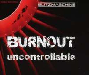 Uncontrolable / Burnout - 2855073145