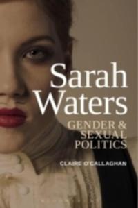 Sarah Waters: Gender And Sexual Politics - 2847197704