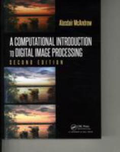 A Computational Introduction To Digital Image Processing