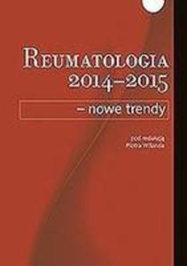 Reumatologia 2014-2015 Nowe Trendy - 2840383298