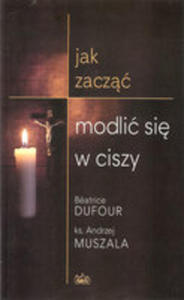 Jak Zacz Modli Si W Ciszy - 2840166004