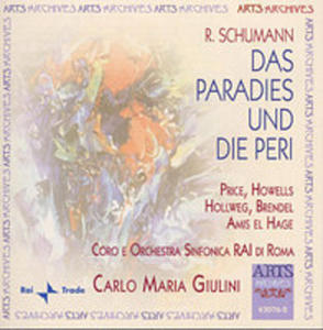 Schumann: Das Paradies Und Die Peri, Op. 50 - 2839249282